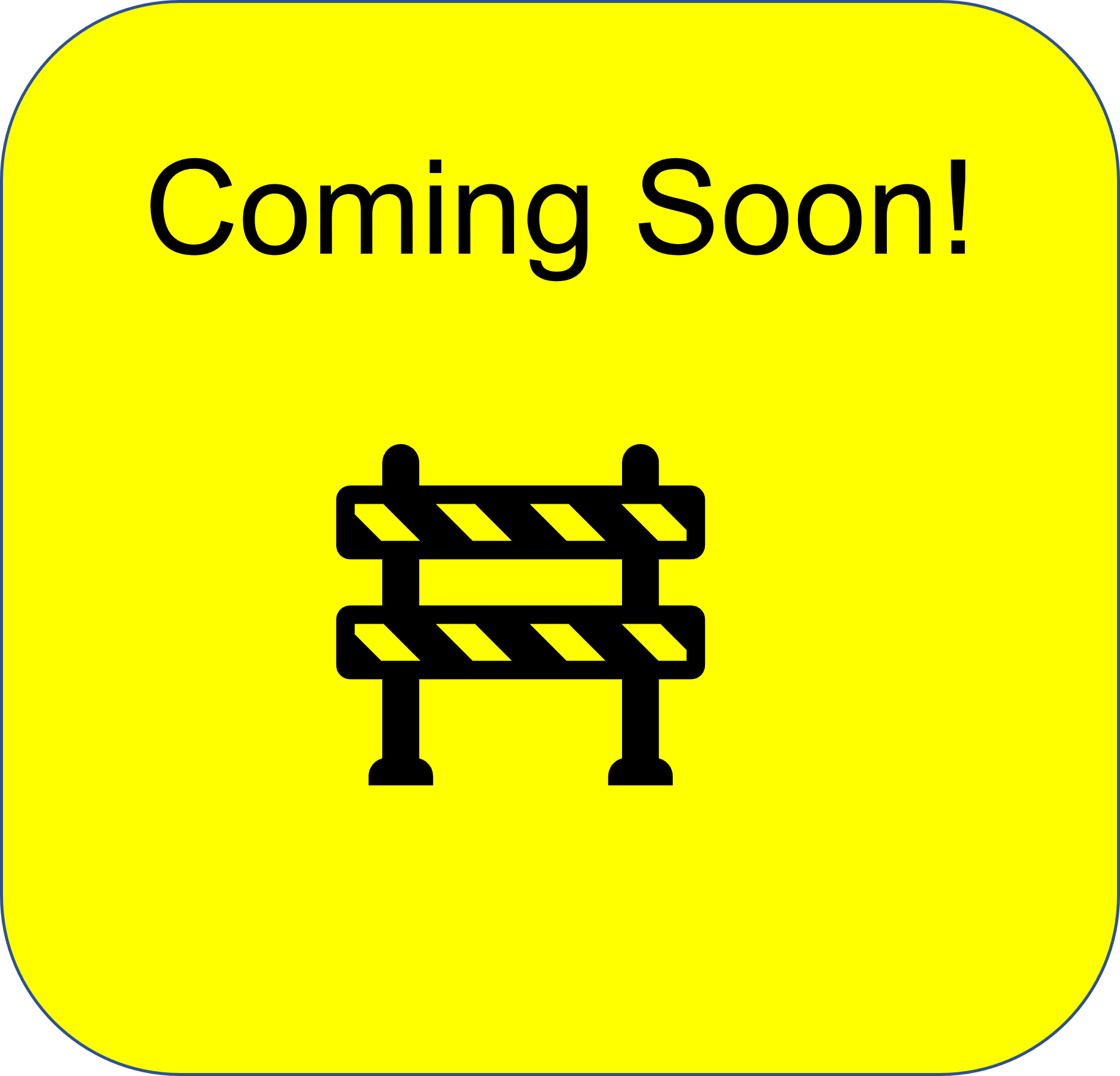 Image of hazard fence on a yellow background with text Coming Soon