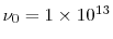 $ \nu_0 = 1 \times 10^{13}$