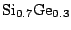 $\mbox{Si}_{0.7}\mbox{Ge}_{0.3}$