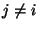 $j
\neq i$