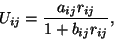 \begin{displaymath}U_{ij} = \frac{a_{ij} r_{ij}}{1 + b_{ij} r_{ij}},
\end{displaymath}