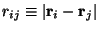 $r_{ij}\equiv \vert{\mathbf r}_i - {\mathbf r}_j\vert$