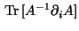 $\displaystyle \,\text{Tr}\,[A^{-1} \partial_i A]$