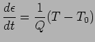 $\displaystyle \frac{d\epsilon}{dt}=\frac{1}{Q}(T-T_0)
$