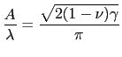 $\displaystyle \frac{A}{\lambda}=\frac{\sqrt{2(1-\nu)\gamma}}{\pi}$