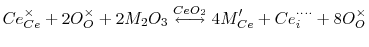 $\displaystyle Ce_{Ce}^\times + 2 O_O^\times + 2M_2O_3 \overset{CeO_2}{\longleftrightarrow} 4M_{Ce}' + Ce_i^{\cdot\cdot\cdot\cdot} + 8 O_O^\times$